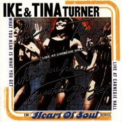 What You Hear Is What You Get - Ike & Tina Turner
