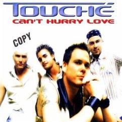 Can't Hurry Love - Touché