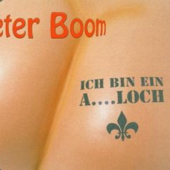 Ich bin ein Arschloch Ich bin ein Arschloch