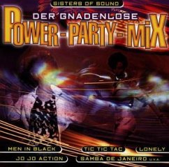 Der gnadenlose Power-Party-Mix