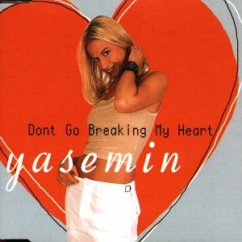 Don'T Go Breaking My Heart Don'T Go Breaking My Heart