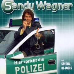 Hier Spricht Die Polizei - Sandy Wagner