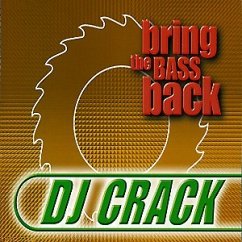 Bring the bass back - DJ Crack