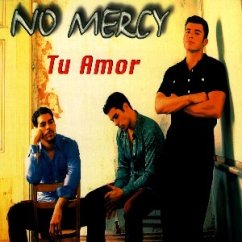 Tu Amor - No Mercy
