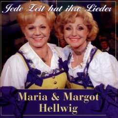 Jede Zeit Hat Ihre Lieder - Hellwig,Maria & Margot