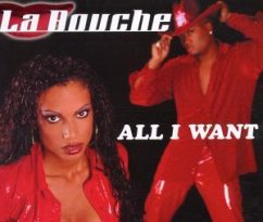 All I Want - La Bouche