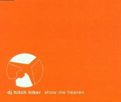 Show Me Heaven - DJ Hitch Hiker