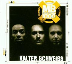 Kalter Schweiss - MB 1000