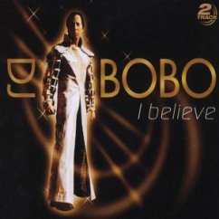 I Believe - DJ Bobo