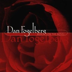 Run For The Roses - Dan Fogelberg