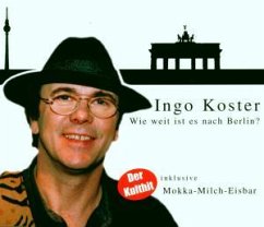 Wie Weit Ist Es Nach Berlin - Ingo Koster