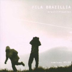 Brazilification - Fila Brazillia