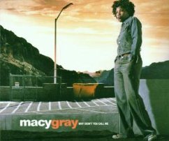 Why Didn't You Call Me - Macy Gray