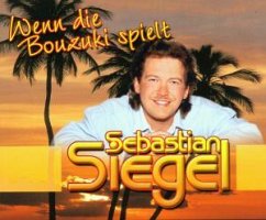 Wenn Diw Bouzuki spielt - Sebastian Siegel