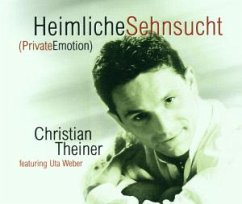 Heimliche Sehnsucht - Theiner,Christian