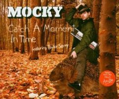 Catch A Moment In Time - Mocky