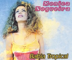 Bahia Tropical - Monica Nogueira