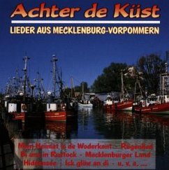 Achter De Küst/Lieder A.Meckl. - Achter de Küst-Lieder aus Mecklenburg-Vorpommern (1990)