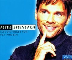 Lass die Finger von den Dinger - Peter Steinbach