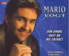 Von Amore Hast Du Nie Erzählt - Mario Vogt