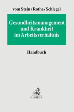 Gesundheitsmanagement und Krankheit im Arbeitsverhältnis