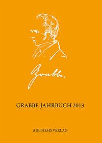 Grabbe-Jahrbuch 2013 - Grabbe, Katharina