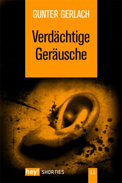 Verdächtige Geräusche (eBook, ePUB) - Gerlach, Gunter