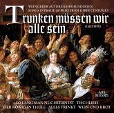 Trunken Müssen Wir Alle Sein