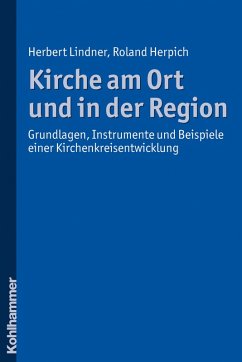 Kirche am Ort und in der Region (eBook, PDF) - Lindner, Herbert; Herpich, Roland