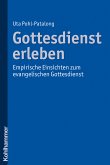 Gottesdienst erleben (eBook, PDF)