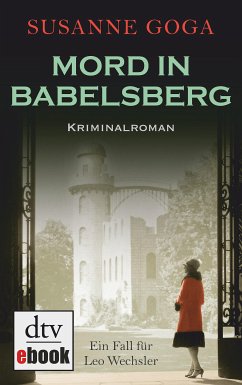 Mord in Babelsberg / Leo Wechsler Bd.4 (eBook, ePUB) - Goga, Susanne