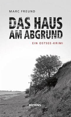 Das Haus am Abgrund (eBook, ePUB) - Freund, Marc