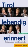 Tirol lebendig erinnert (eBook, ePUB)