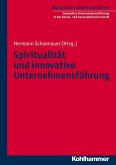Spiritualität und innovative Unternehmensführung (eBook, PDF)