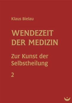 Wendezeit der Medizin (eBook, ePUB) - Bielau, Klaus