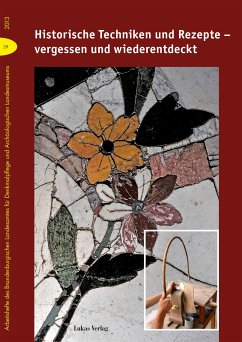 Historische Techniken und Rezepte – vergessen und wiederentdeckt (eBook, PDF)