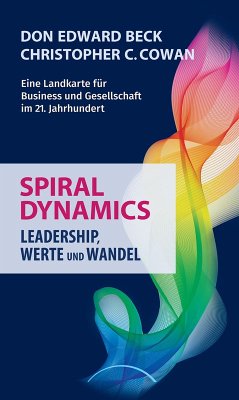 Spiral Dynamics (eBook, ePUB) - Beck, Don Edward; Cowan, Christopher C.