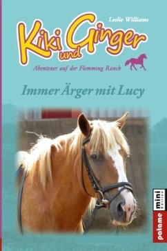 Kiki und Ginger - Immer Ärger mit Lucy - Williams, Leslie