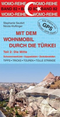 Mit dem Wohnmobil durch die Türkei 02. Die Mitte - Kluftinger, Nicola;Seufert, Stephanie