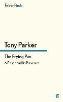 The Frying Pan - Parker, Tony