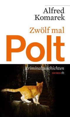 Zwölf mal Polt - Komarek, Alfred