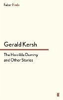 The Horrible Dummy and Other Stories - Kersh, Gerald