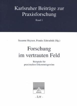 Forschung im vertrauten Feld
