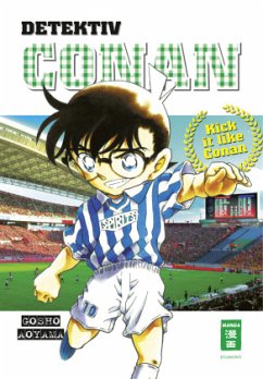 Detektiv Conan - Kick it like Conan - Aoyama, Gosho