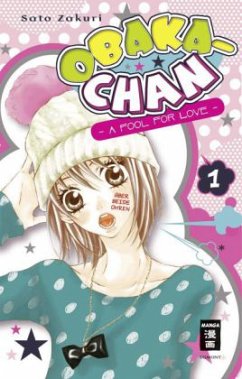 Obaka-chan - A fool for Love Bd.1 - Sato, Zakuri Obaka-chan - A fool for Love Bd.1 - Sato, Zakuri