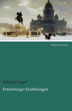 Petersburger Erzählungen - Gogol, Nikolai Wassiljewitsch