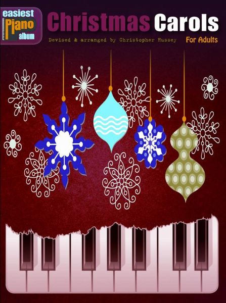 Easiest Piano Album: Christmas Carols for Adults Easiest Piano Album: Christmas Carols for Adults