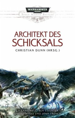 Architekt des Schicksals / Warhammer 40.000 - Space Marine Battles Bd.9