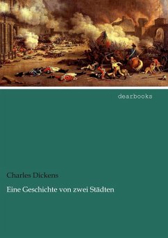 Eine Geschichte von zwei Städten - Dickens, Charles