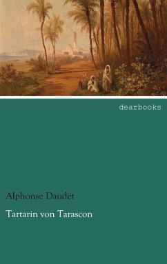 Tartarin von Tarascon - Daudet, Alphonse